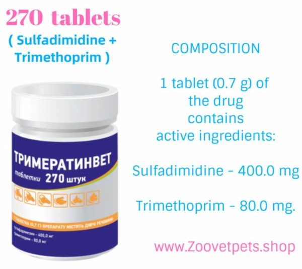 270 tablets ( Sulfadimidine + Trimethoprim ) in cattle, sheep, goats, pigs, dogs, cats and poultry for diseases of digestive tract, respiratory and urogenital system analogue Tribrissen®, Di-Trim®