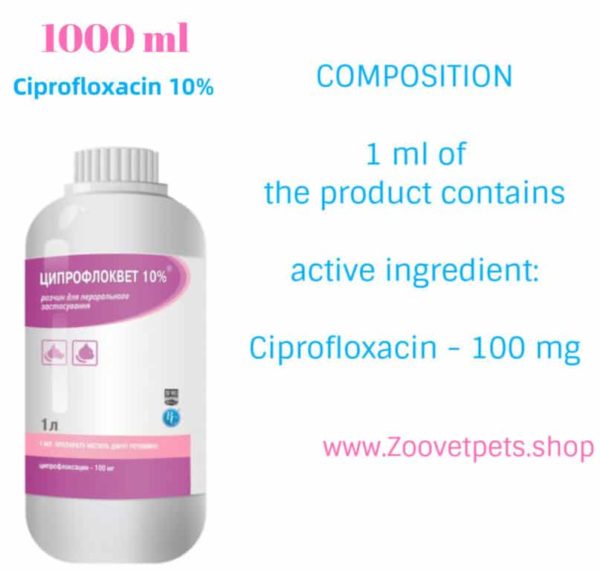 1000 ml ( Ciprofloxacin 10% ) for calves, lambs, goats, pigs, poultry, dogs, cats in diseases of the respiratory tract, digestive tract, genitourinary system